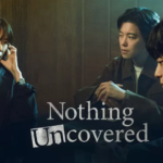 Drakor terbaru Nothing Uncovered telah membagikan cuplikan episode pertamanya