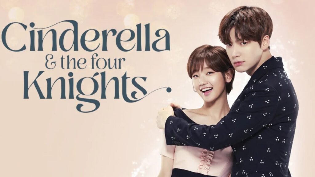 Sinopsis Drakor Cinderella and Four Knights